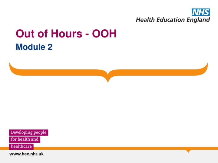 out of hours ooh module 2