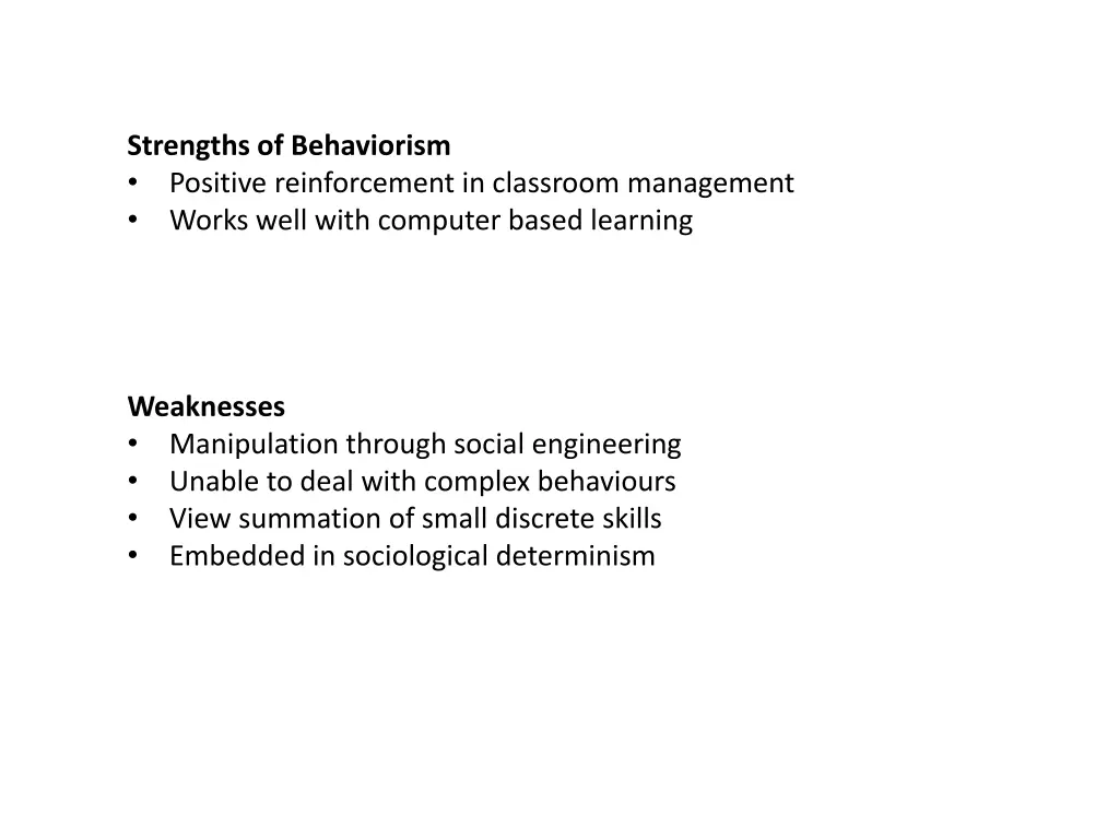 strengths of behaviorism positive reinforcement