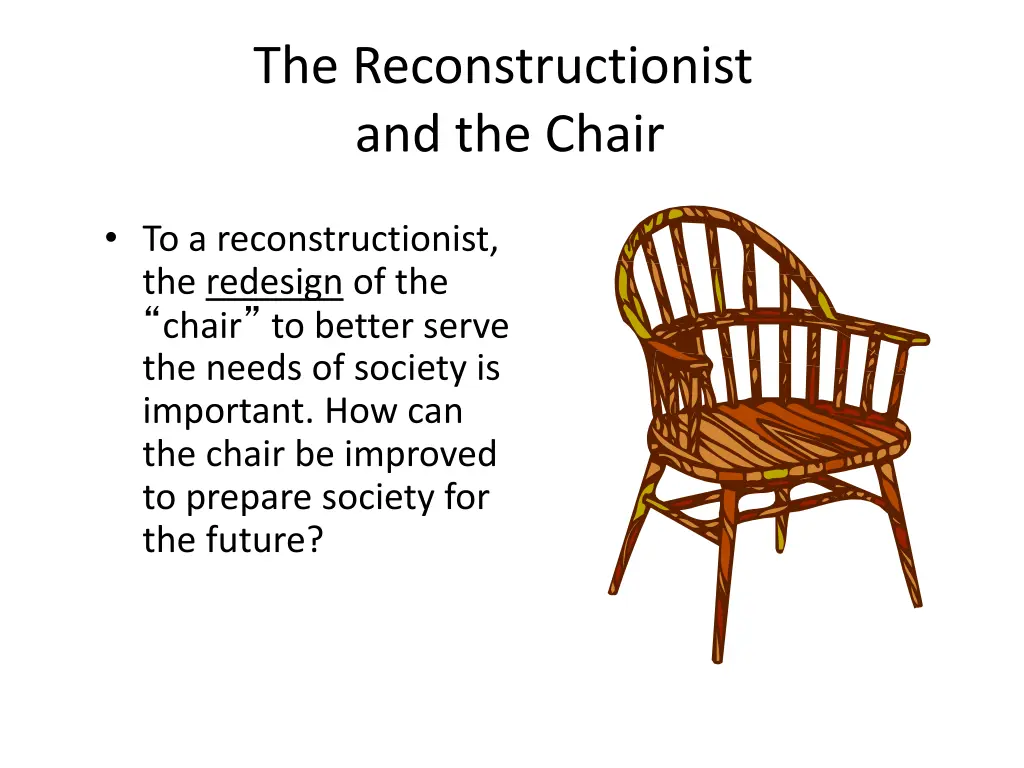 the reconstructionist and the chair