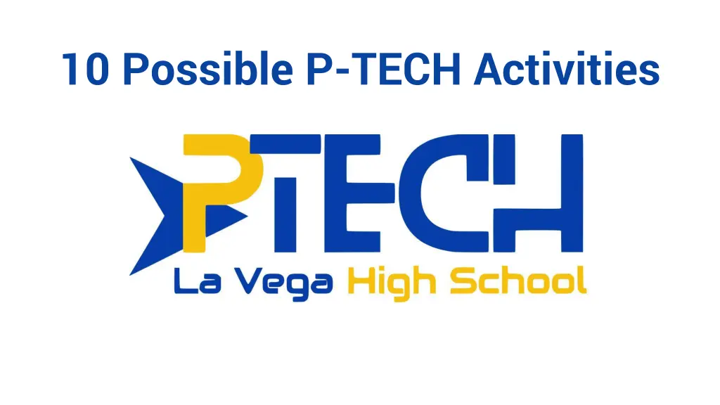 10 possible p tech activities