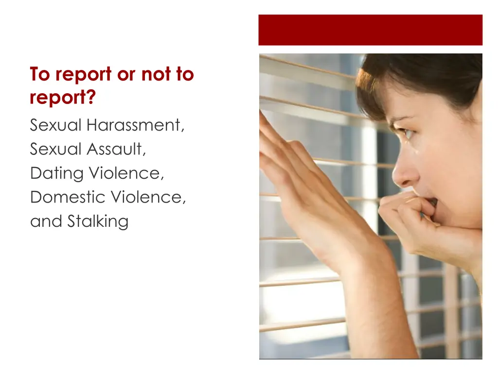 to report or not to report sexual harassment