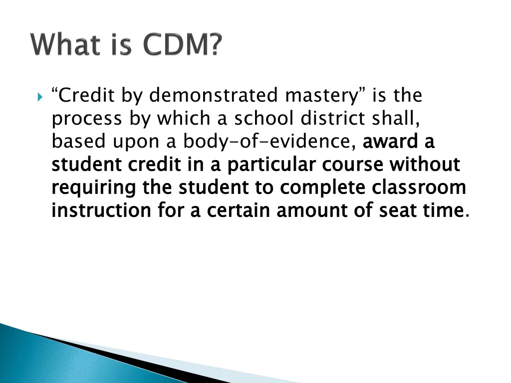 credit by demonstrated mastery is the process