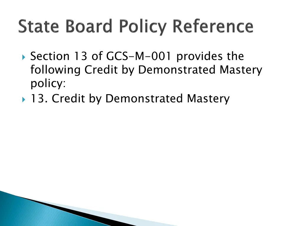 section 13 of gcs m 001 provides the following