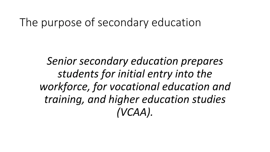 the purpose of secondary education