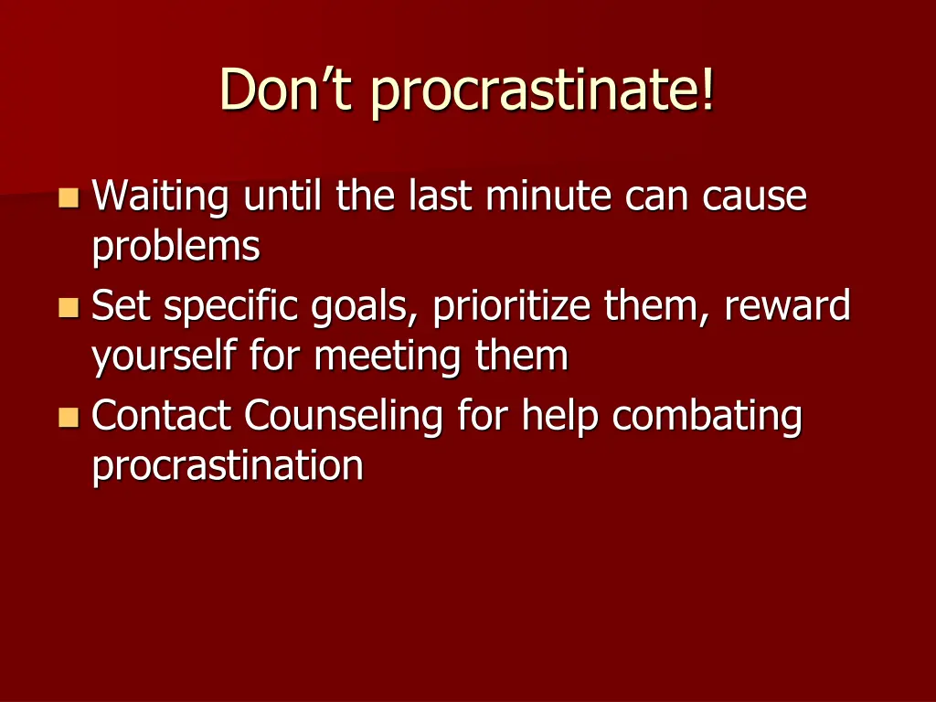 don t procrastinate