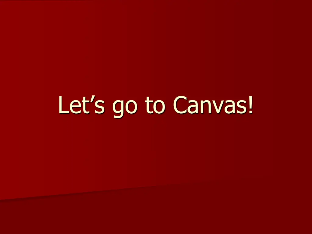 let s go to canvas