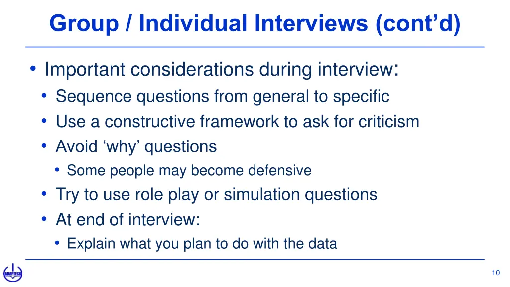 group individual interviews cont d