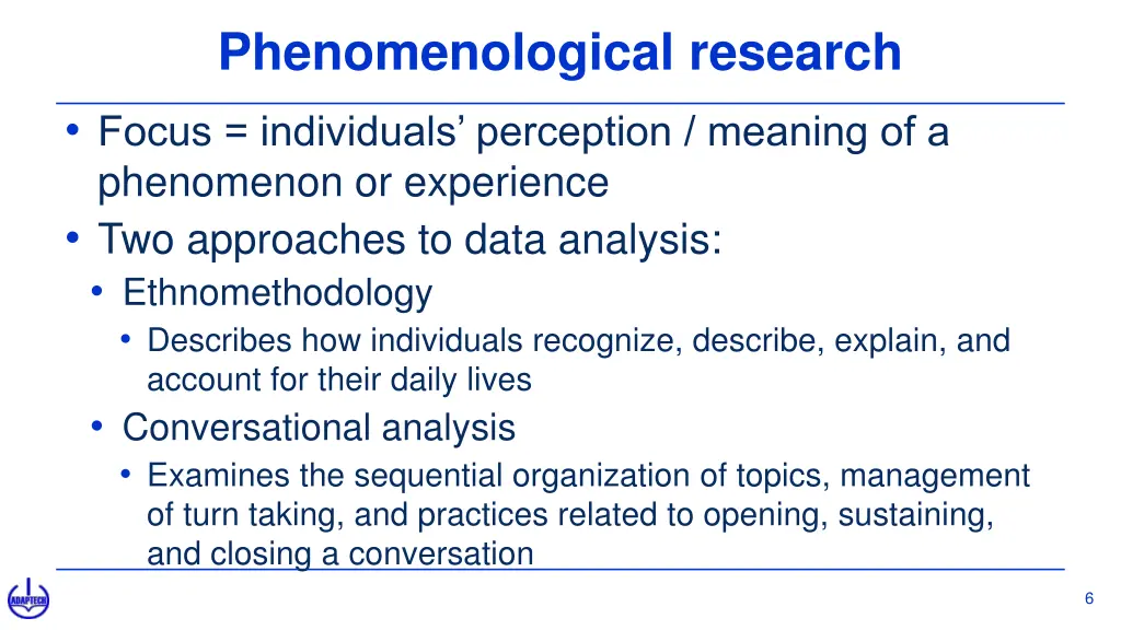 phenomenological research focus individuals