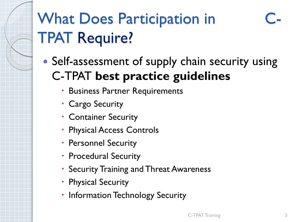 what does participation in c tpat require