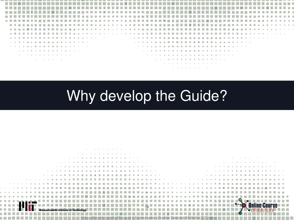 why develop the guide