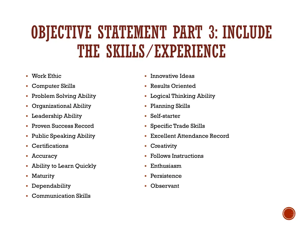 objective statement part 3 include the skills