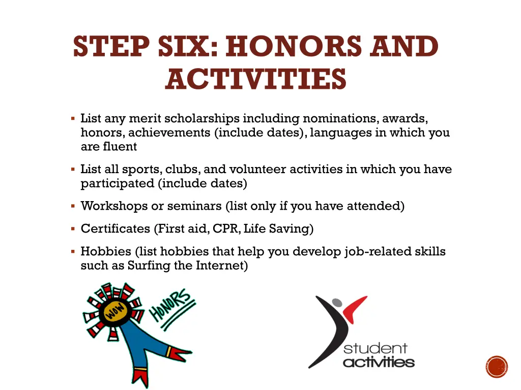 step six honors and activities