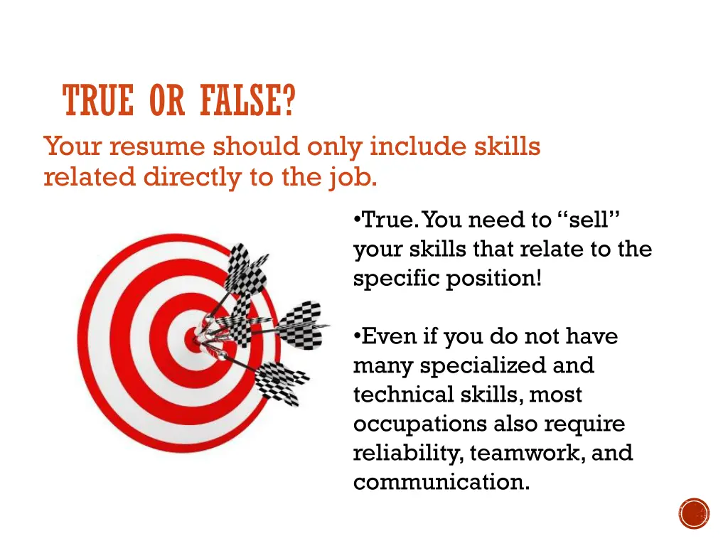 true or false your resume should only include