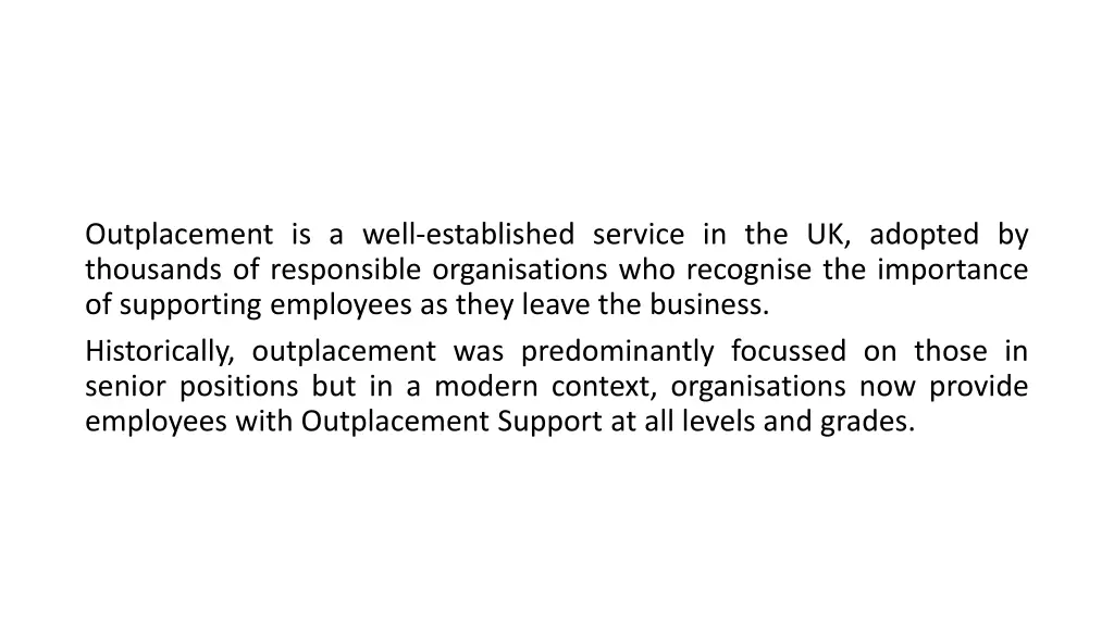 outplacement is a well established service