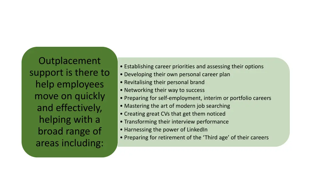 outplacement support is there to help employees