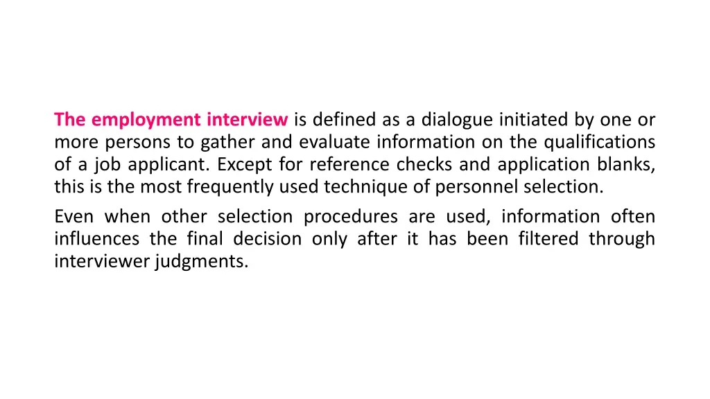 the employment interview is defined as a dialogue