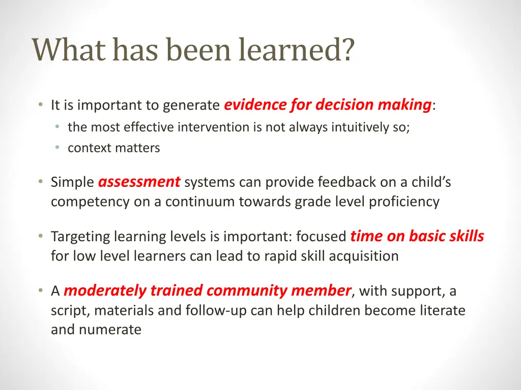what has been learned