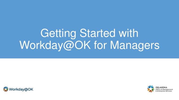 getting started with workday@ok for managers