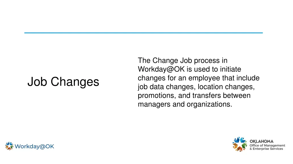 the change job process in workday@ok is used