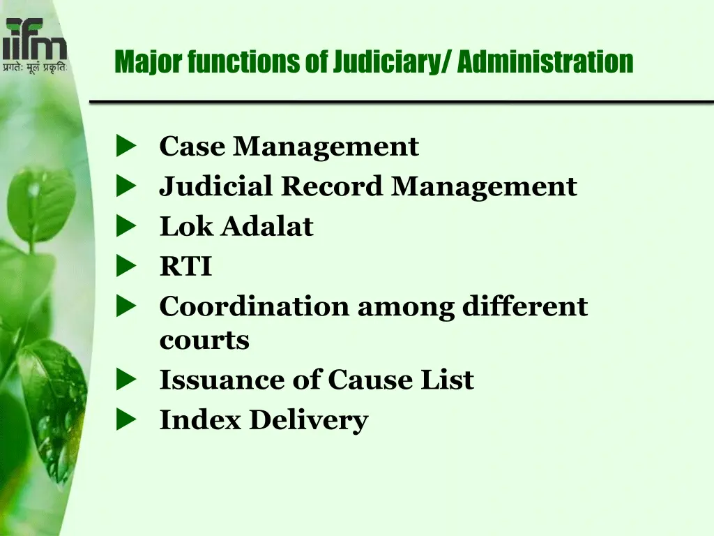 major functions of judiciary administration