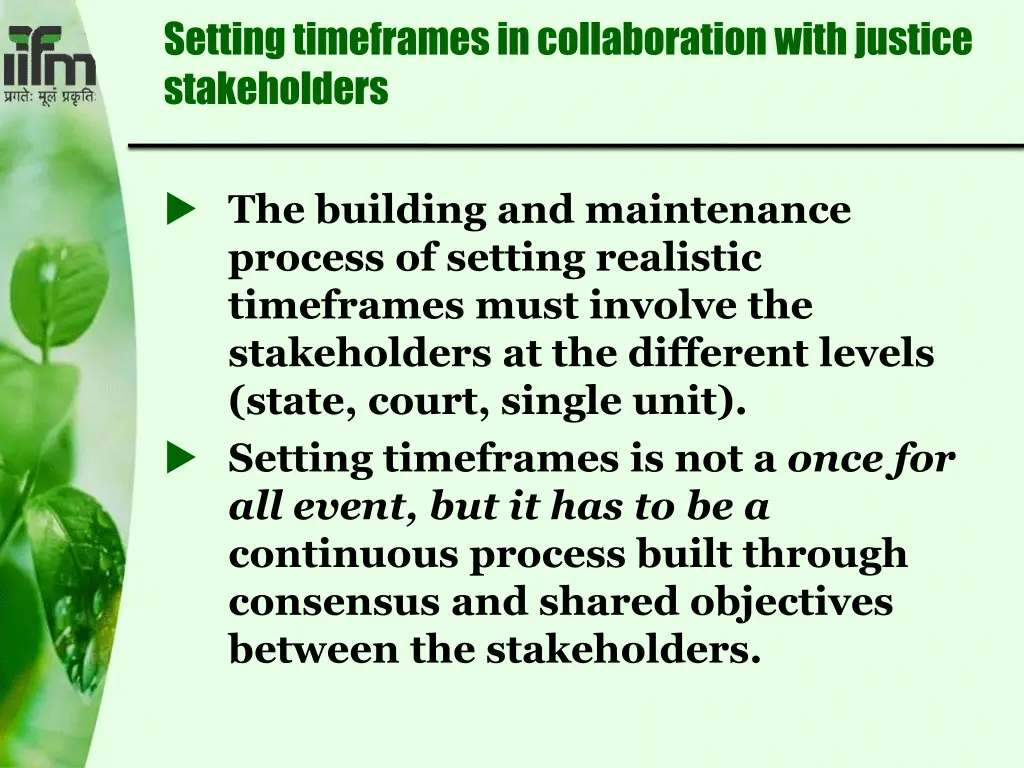 setting timeframes in collaboration with justice