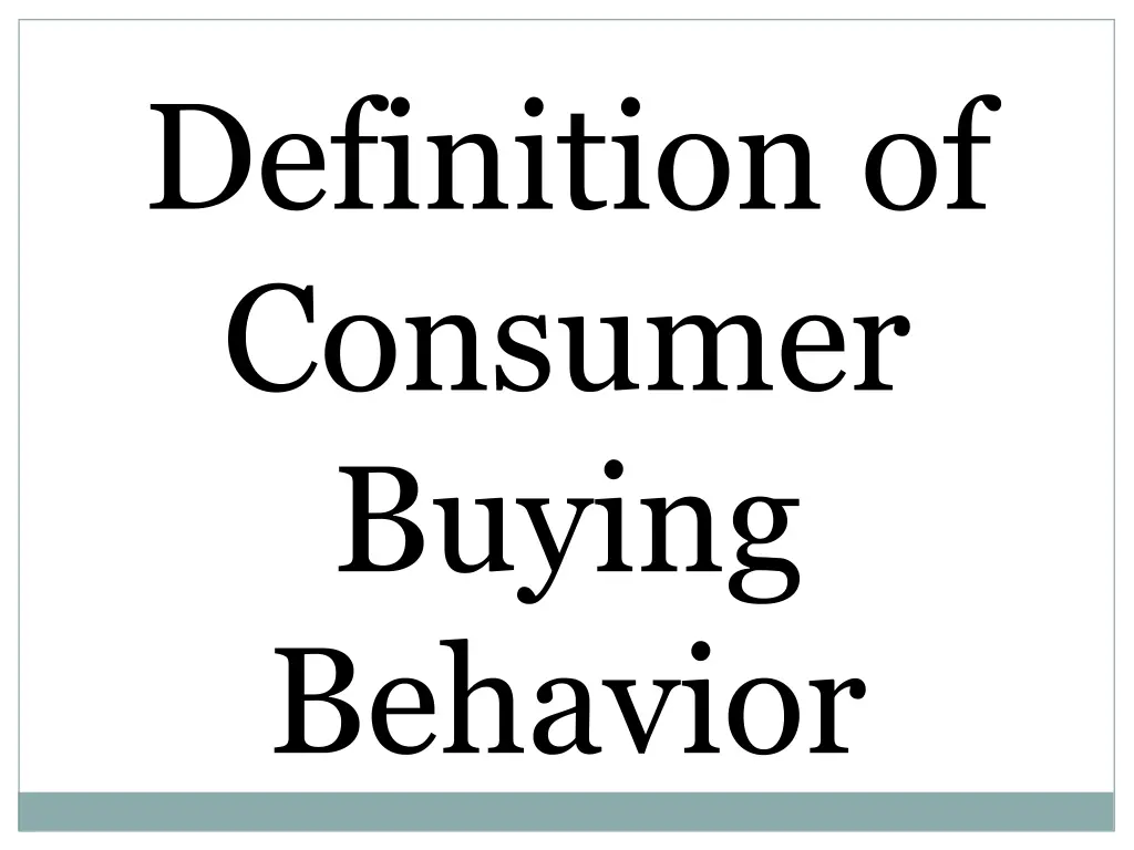 definition of consumer buying behavior
