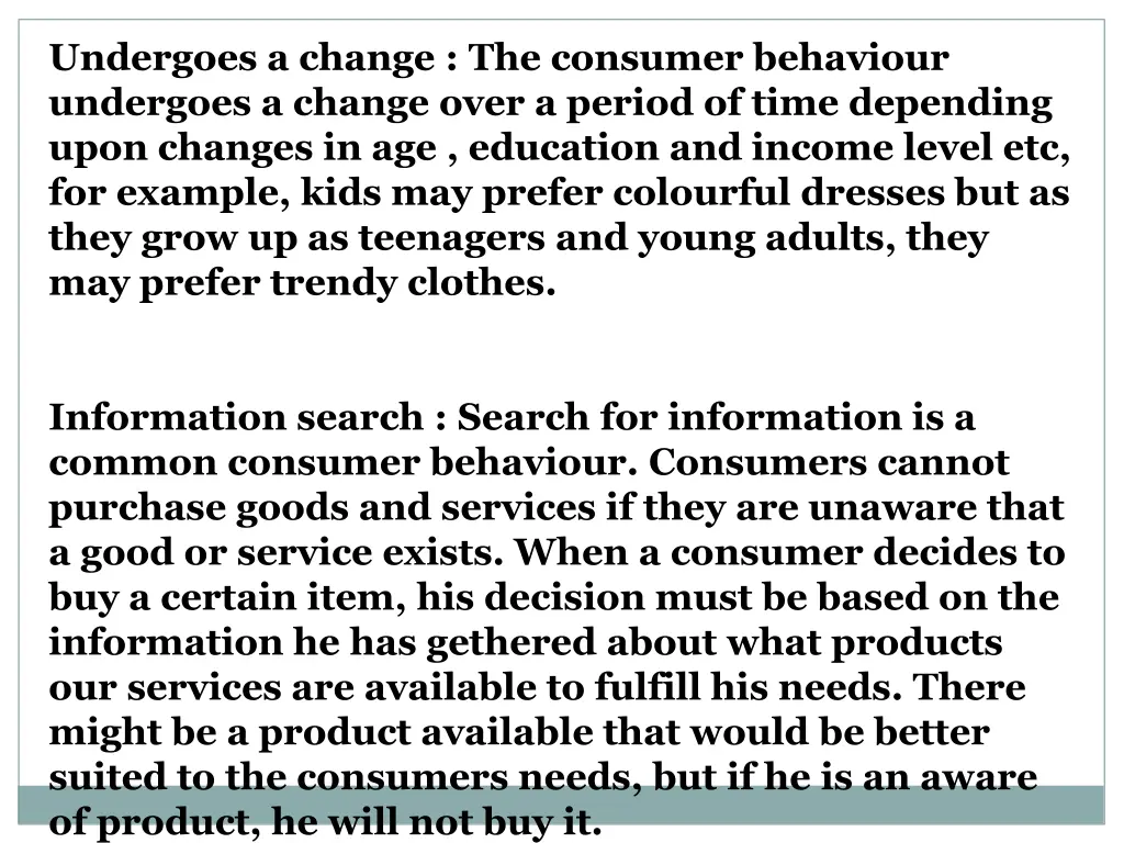undergoes a change the consumer behaviour