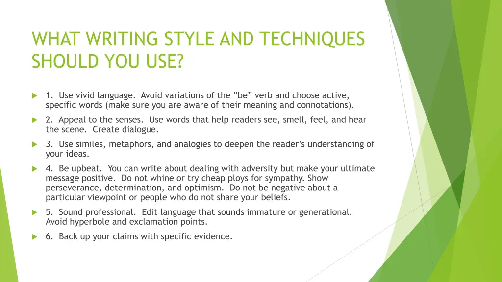 what writing style and techniques should you use