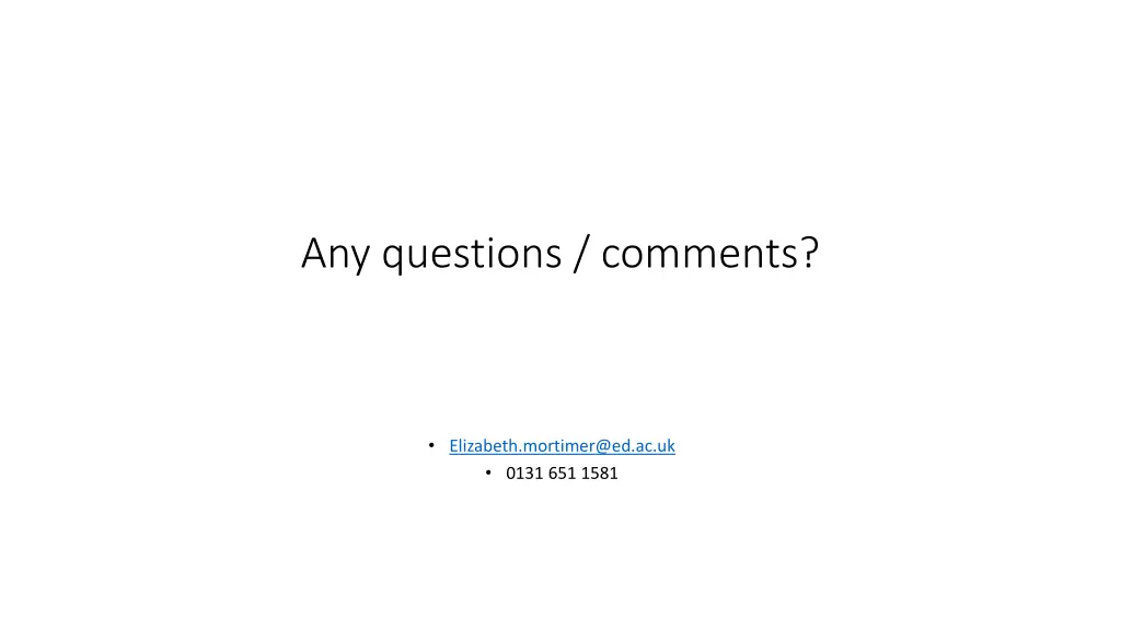 any questions comments