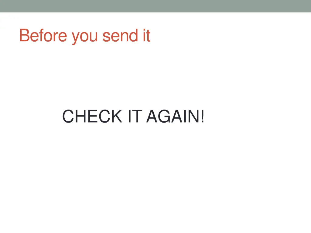 before you send it