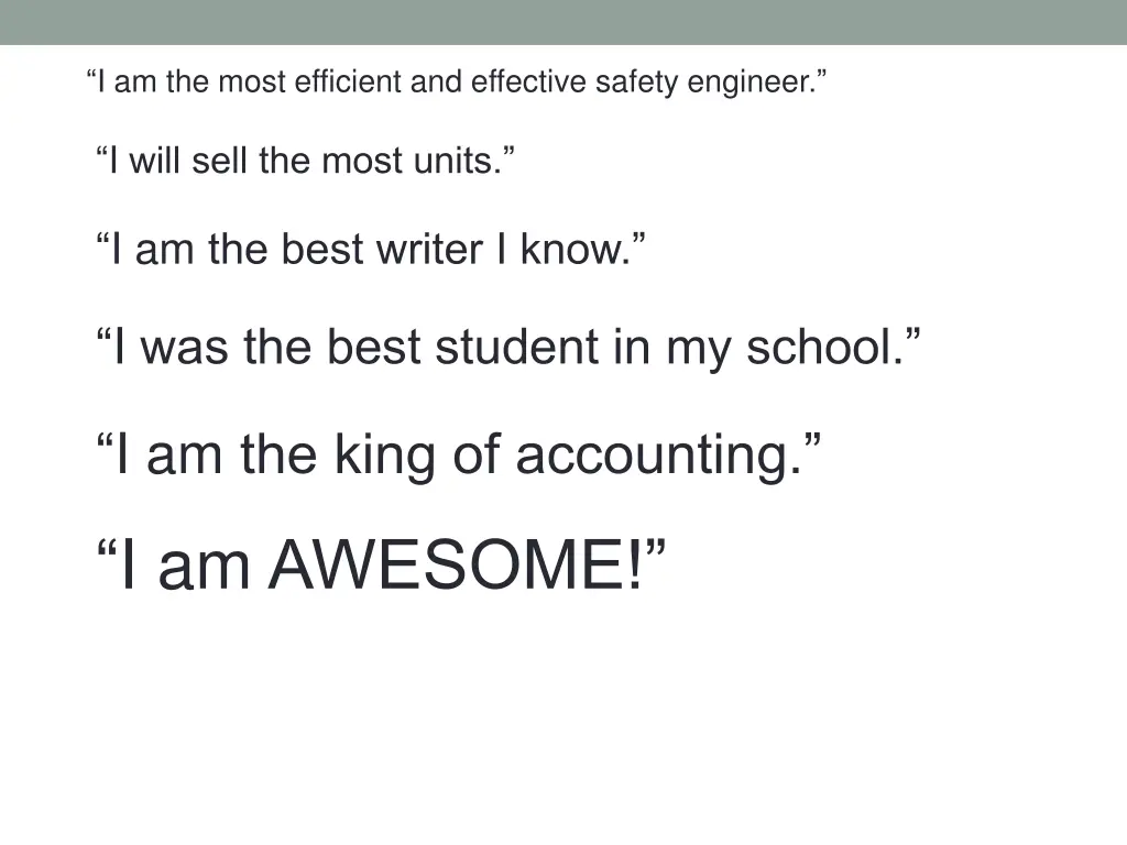 i am the most efficient and effective safety