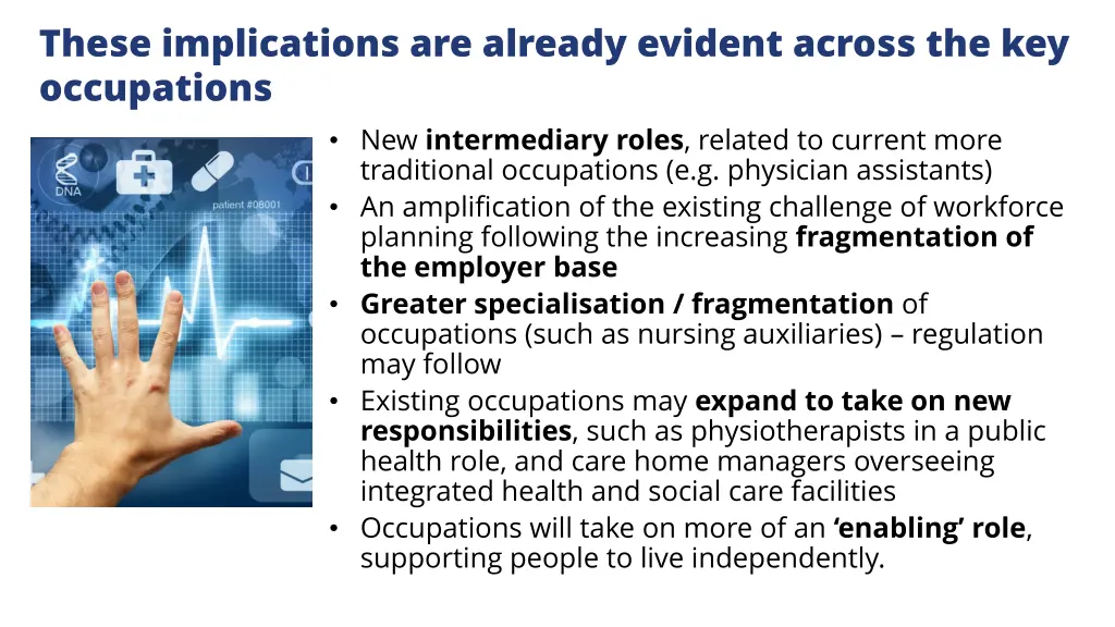 these implications are already evident across