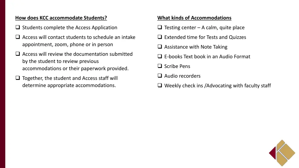 how does kcc accommodate students