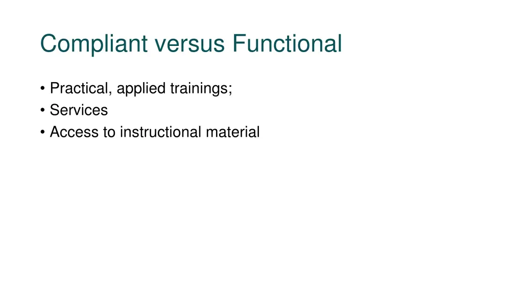 compliant versus functional