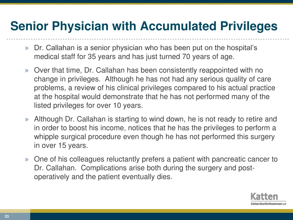 senior physician with accumulated privileges