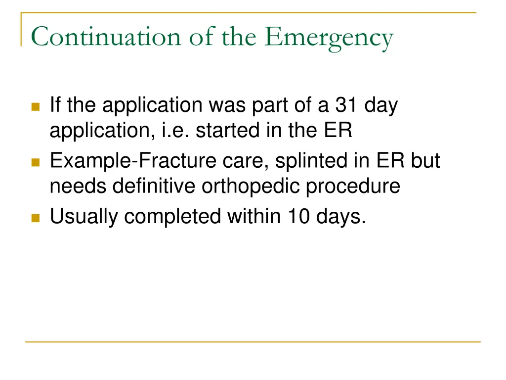continuation of the emergency