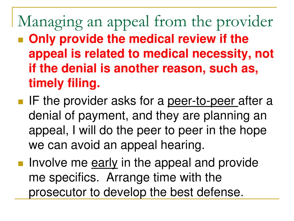 managing an appeal from the provider only provide
