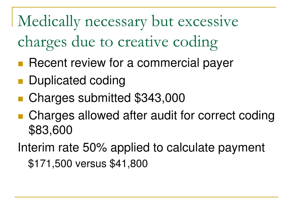 medically necessary but excessive charges