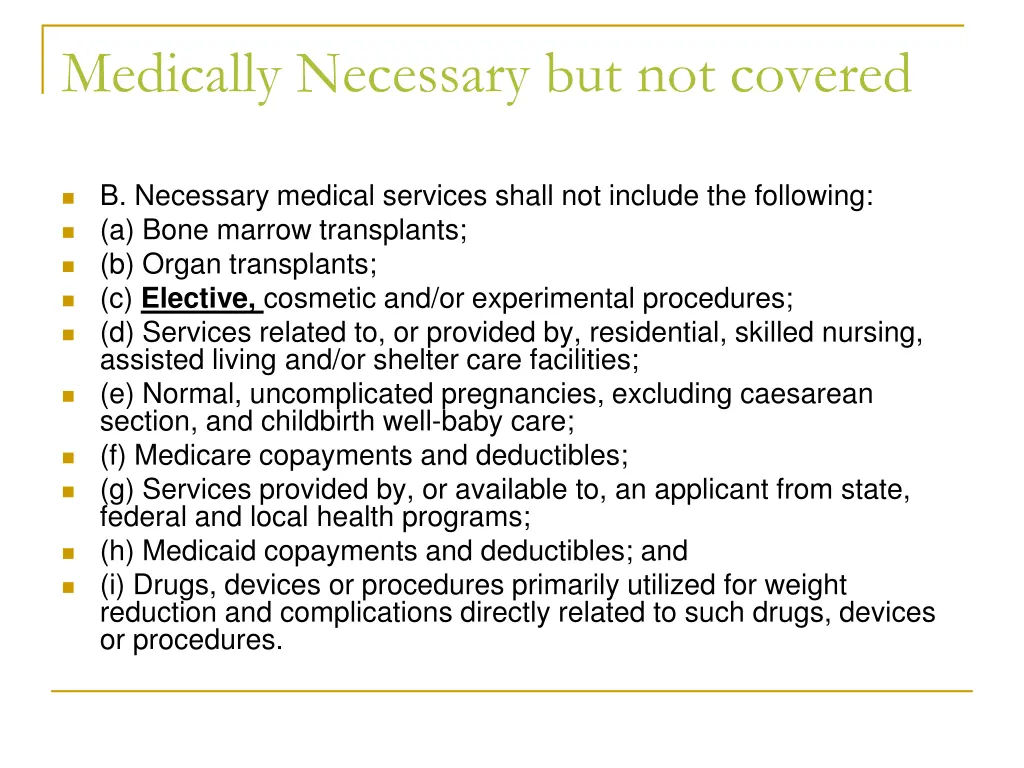 medically necessary but not covered