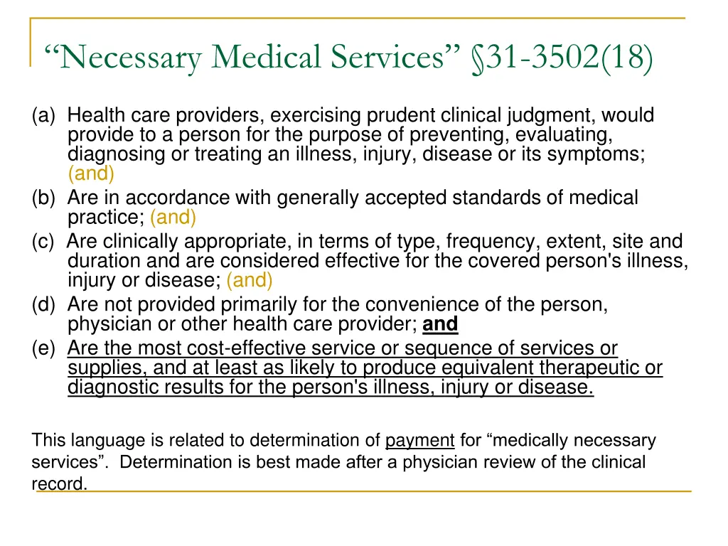 necessary medical services 31 3502 18
