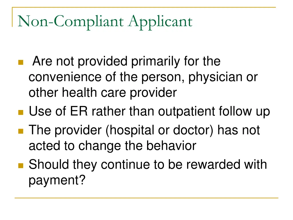 non compliant applicant