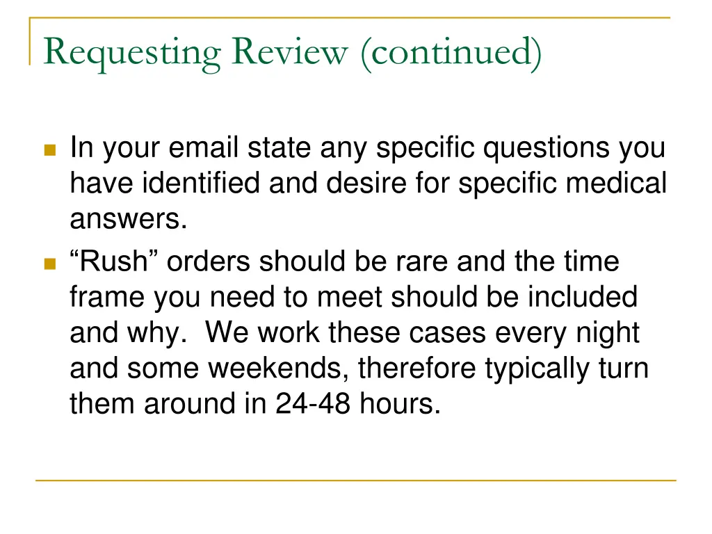 requesting review continued