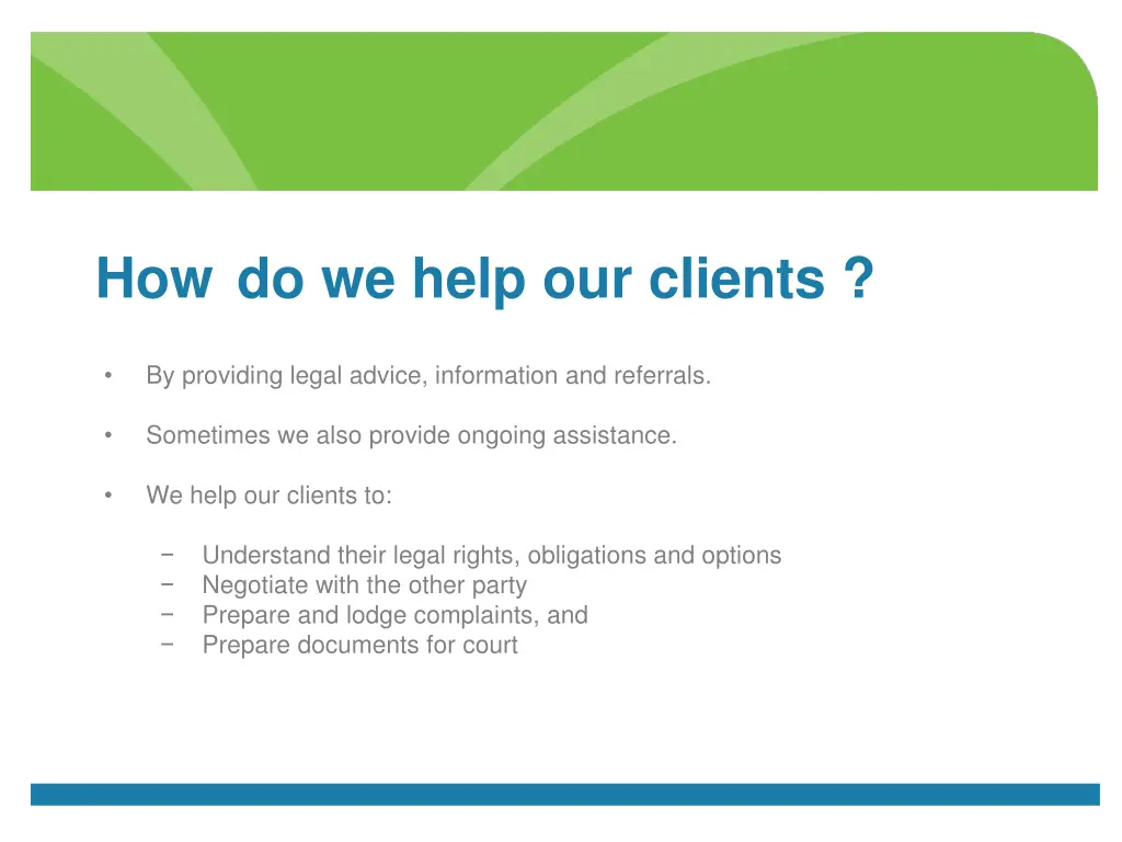 how do we help our clients