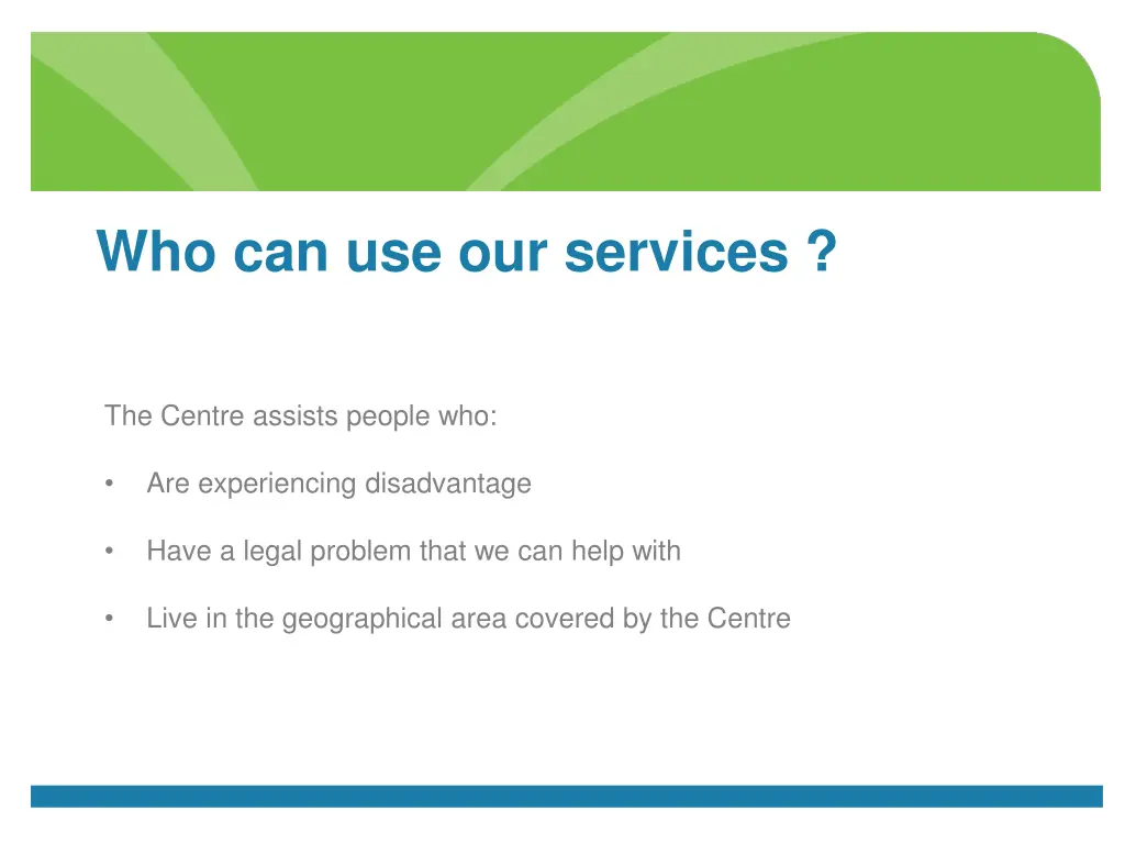 who can use our services