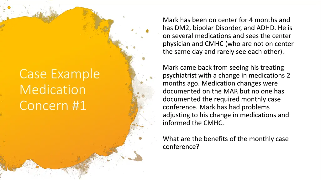 mark has been on center for 4 months