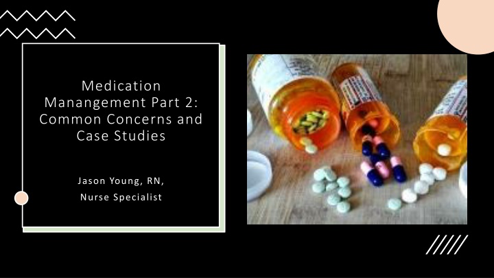 medication manangement part 2 common concerns