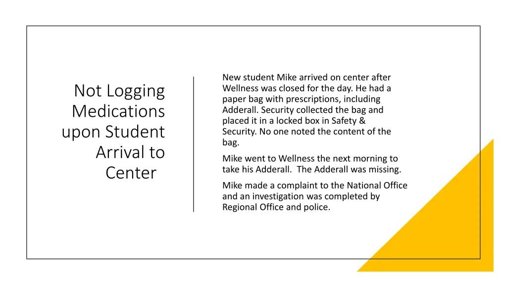 new student mike arrived on center after wellness