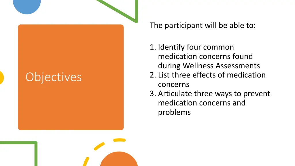 the participant will be able to