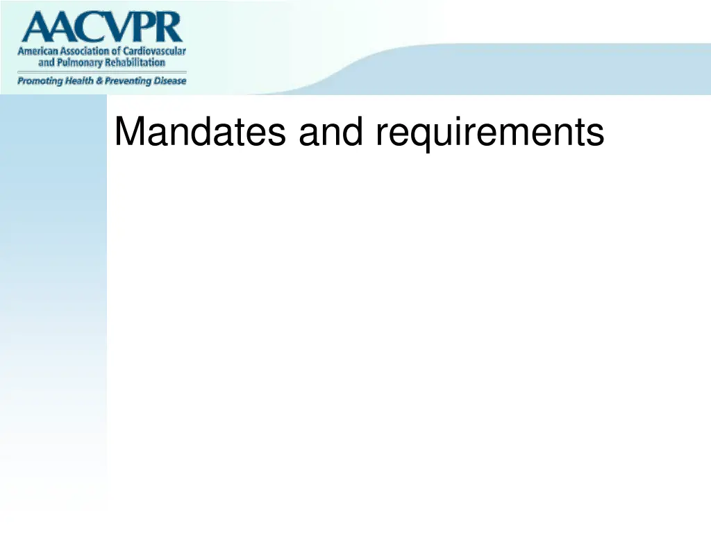 mandates and requirements