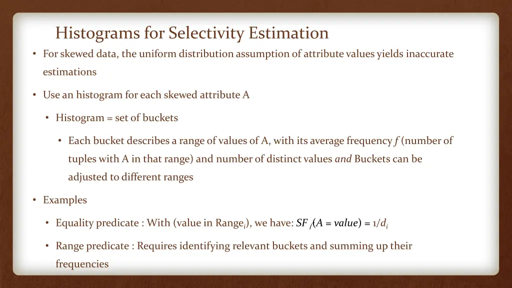 histograms for selectivity estimation for skewed